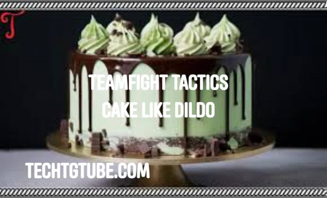 teamfight tactics cake like dildo