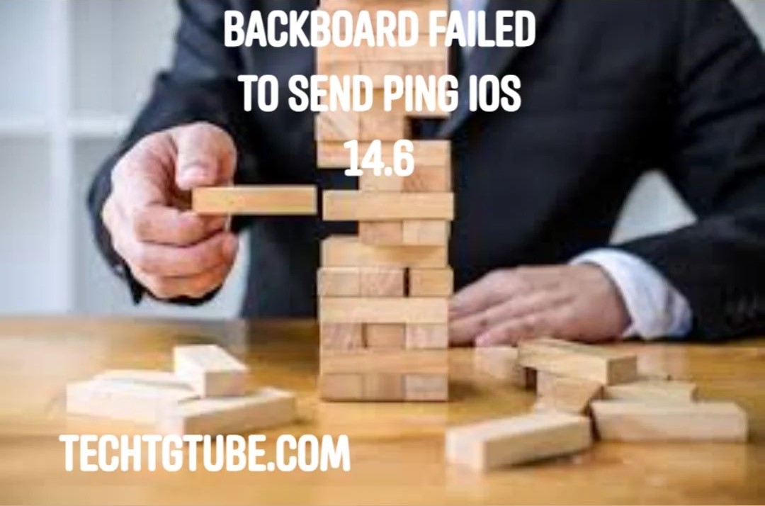 backboard failed to send ping ios 14.6