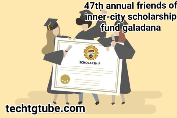 47th annual friends of inner-city scholarship fund galadana