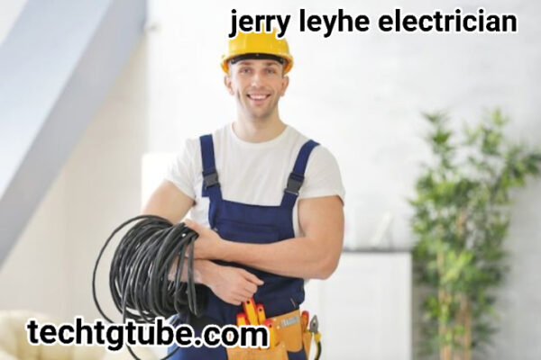 jerry leyhe electrician