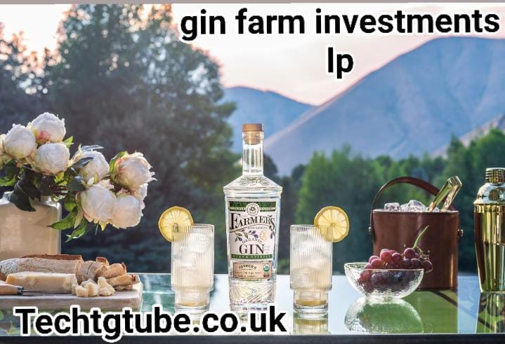 gin farm investments lp